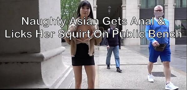  Skinny Asian Flashing, Fucking Her Ass and Lick Cum on Public Bench!